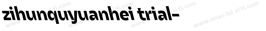 zihunquyuanhei trial字体转换